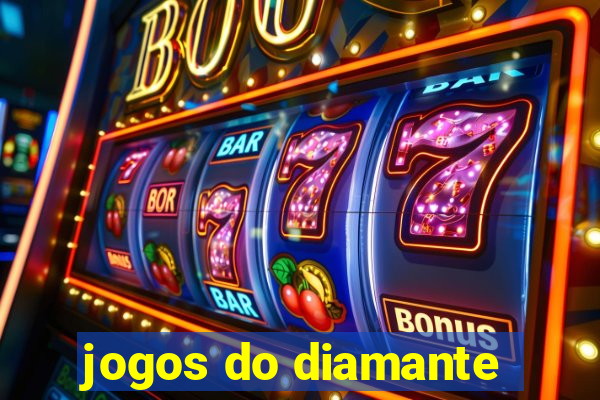 jogos do diamante